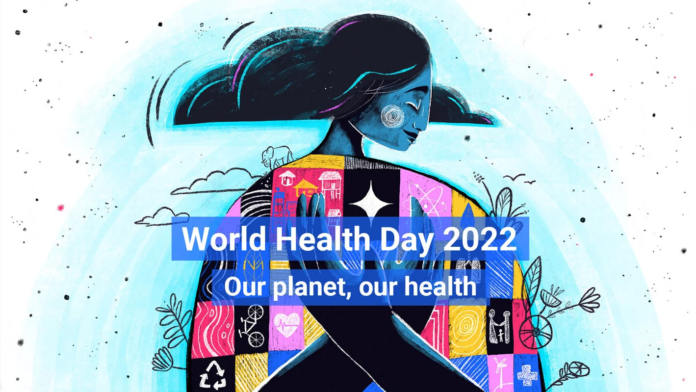 World Health Day 2022: Our Planet, Our Health – Prioritizing Oral Health and Universal Care